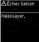 Échec liaison