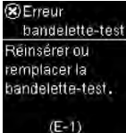 Erreur bandelette-test (E-1)